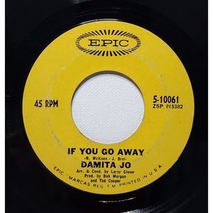 Damita Jo Vinyl 45 If You Go Away / When The Fog Rolls In To San Francisco VG